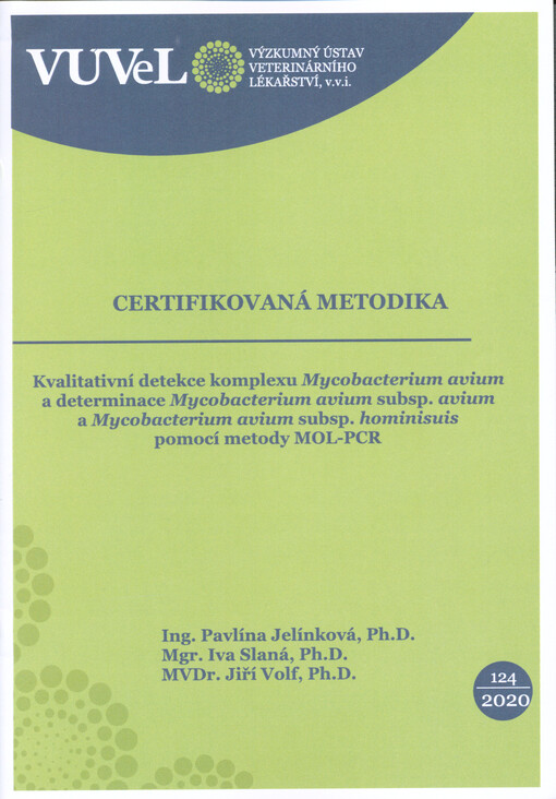 Kvalitativní detekce komplexu Mycobacterium avium a determinace Mycobacterium avium subsp. avium a Mycobacterium avium subsp. hominisuis pomocí metody MOL-PCR