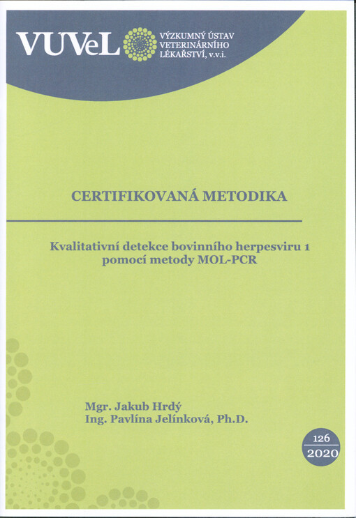 Kvalitativní detekce bovinního herpesviru 1 pomocí metody MOL-PCR