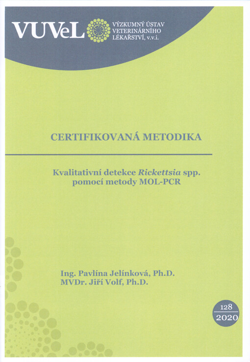 Kvalitativní detekce Rickettsia spp. pomocí metody MOL-PCR