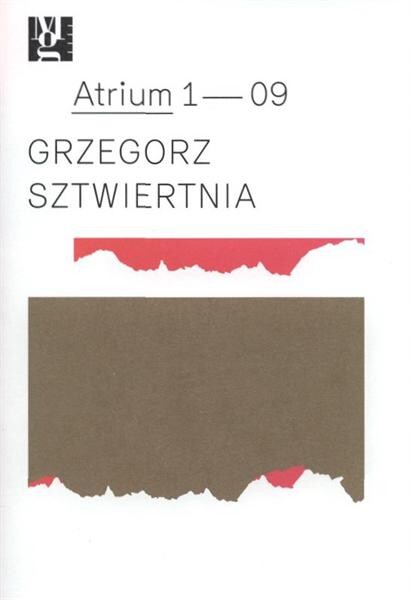 Grzegorz Sztwiertnia : [5.2.-10.5.2009, Moravská galerie v Brně, atrium Pražákova paláce]