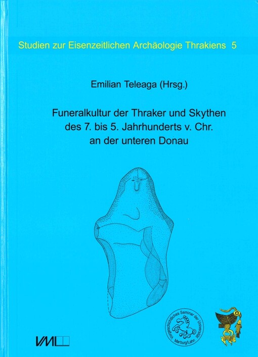 Funeralkultur der Thraker und Skythen des 7. bis. 7. Hahrhunderts v. Chr. an der unteren Donau