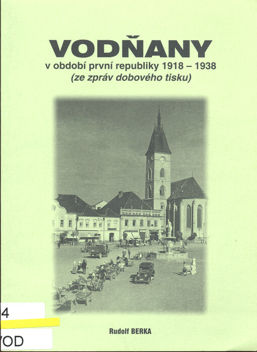 Vodňany v období první republiky 1918-1938 (ze zpráv dobového tisku)