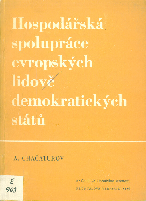 Hospodářská spolupráce evropských lidově demokratických států 