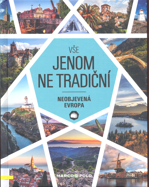 Vše jenom ne tradiční : neobjevená Evropa