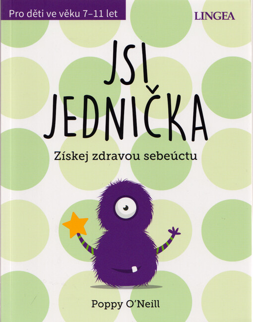 Jsi jednička : získej zdravou sebeúctu