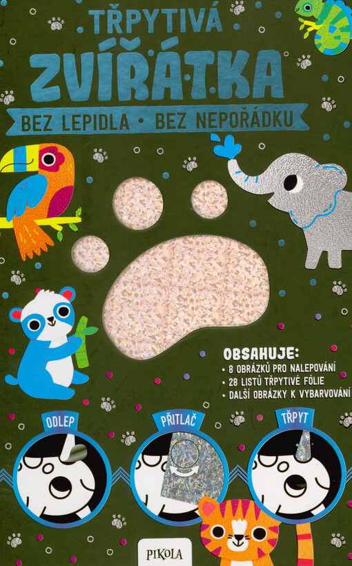 Třpytivá zvířátka : bez lepidla, bez nepořádku