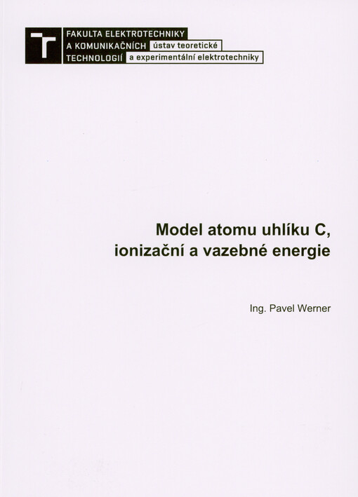 Model atomu uhlíku C, ionizační a vazebné energie