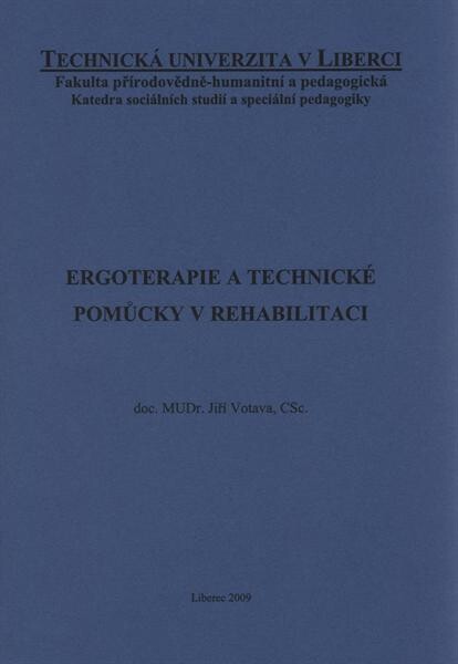 Ergoterapie a technické pomůcky v rehabilitaci