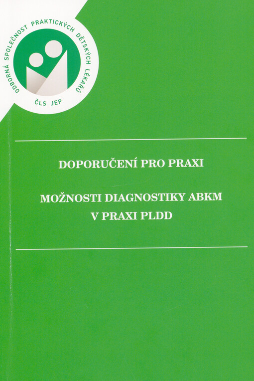 Doporučení pro praxi : možnosti diagnostiky ABKM v praxi PLDD