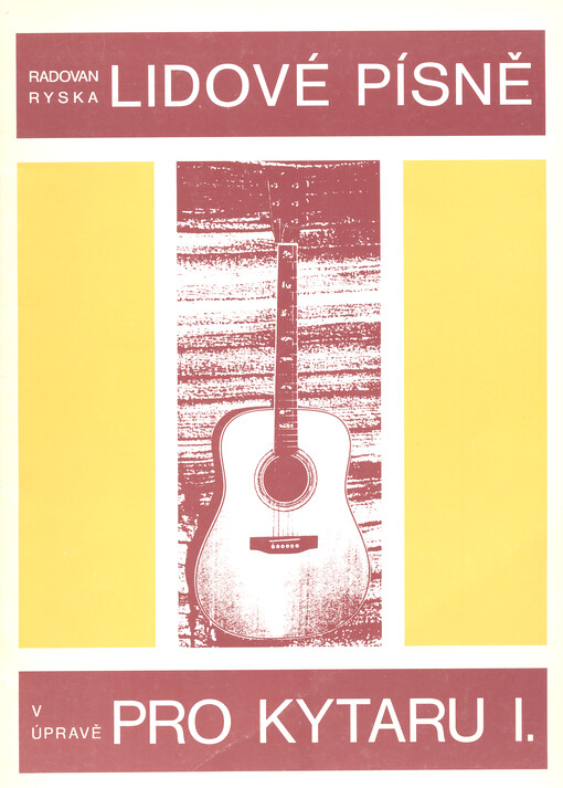Lidové písně v úpravě pro kytaru. I.