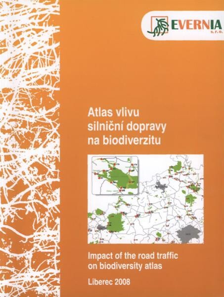 Atlas vlivu silniční dopravy na biodiverzitu =: Impact of the road traffic on biodiversity atlas