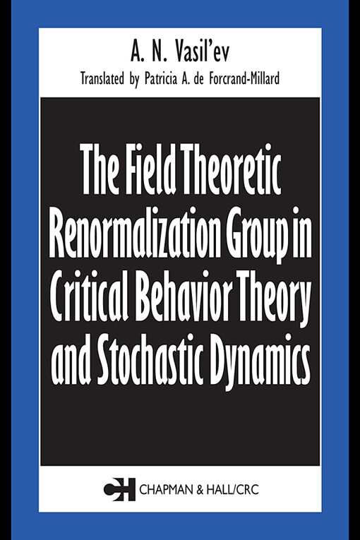 The Field Theoretic Renormalization Group in Critical Behavior Theory and Stochastic Dynamics