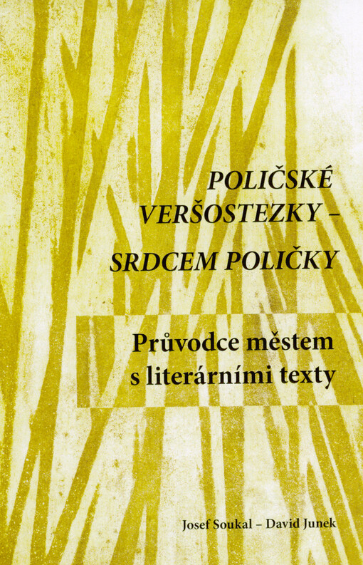 Poličské veršostezky - srdcem Poličky : průvodce městem s literárními texty