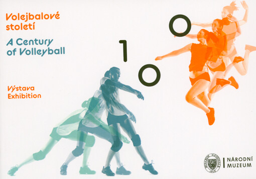Volejbalové století : výstava = A century of volleyball : exhibition