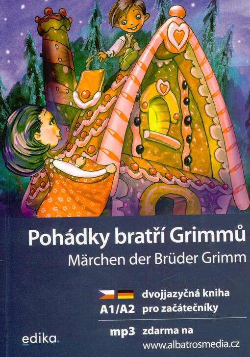 Pohádky bratří Grimmů = Märchen der Brüder Grimm