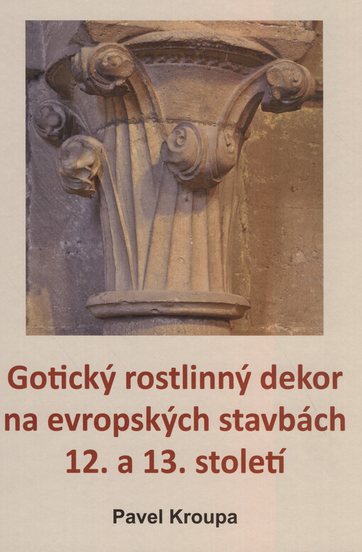 Gotický rostlinný dekor na evropských stavbách 12. a 13. století