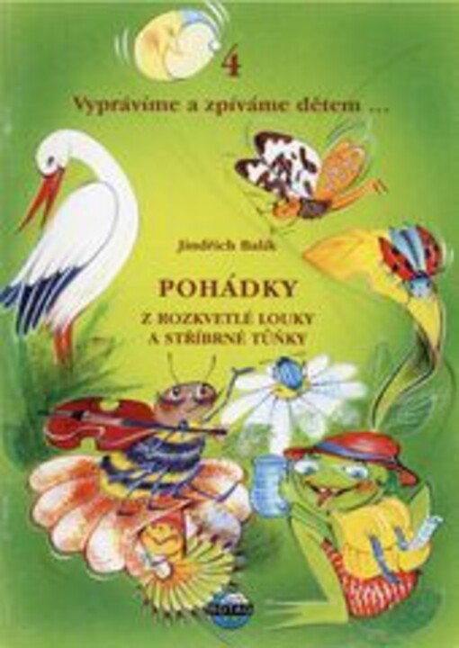 Pohádky z rozkvetlé louky a stříbrné tůňky