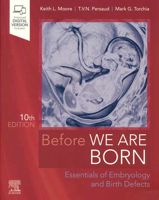 Before we are born : essentials of embryology and birth defects