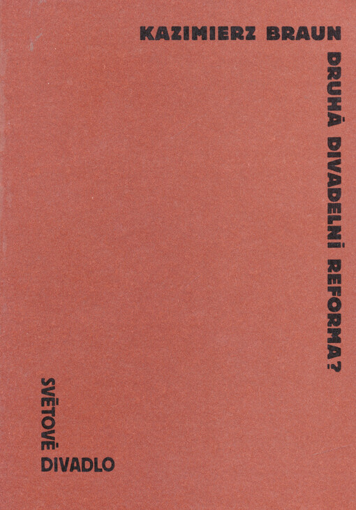 Druhá divadelní reforma? : studie