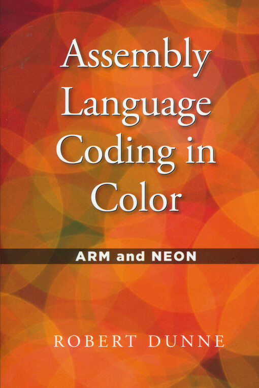 Assembly language coding in color : ARM and NEON