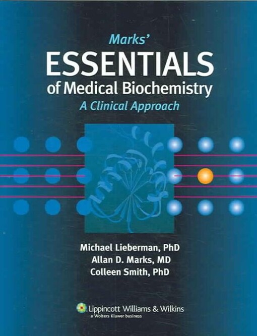 The Marks' Essentials of Medical Biochemistry