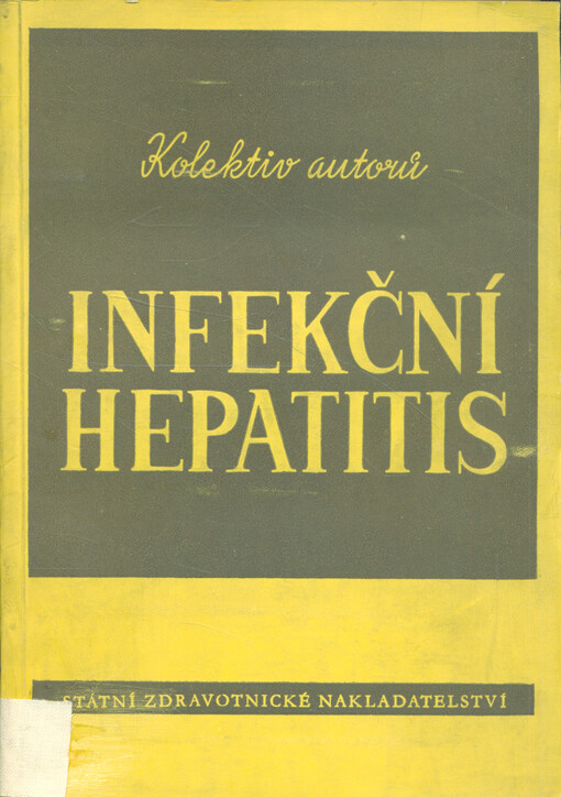Infekční hepatitis : (Botkinova nemoc) 