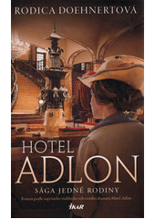 Hotel Adlon : sága jedné rodiny  (odkaz v elektronickém katalogu)