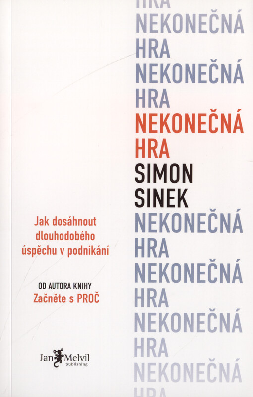 Nekonečná hra : jak dosáhnout dlouhodobého úspěchu v podnikání