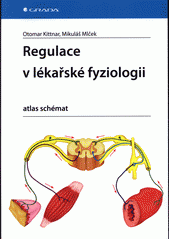 Regulace v lékařské fyziologii : atlas schémat  (odkaz v elektronickém katalogu)