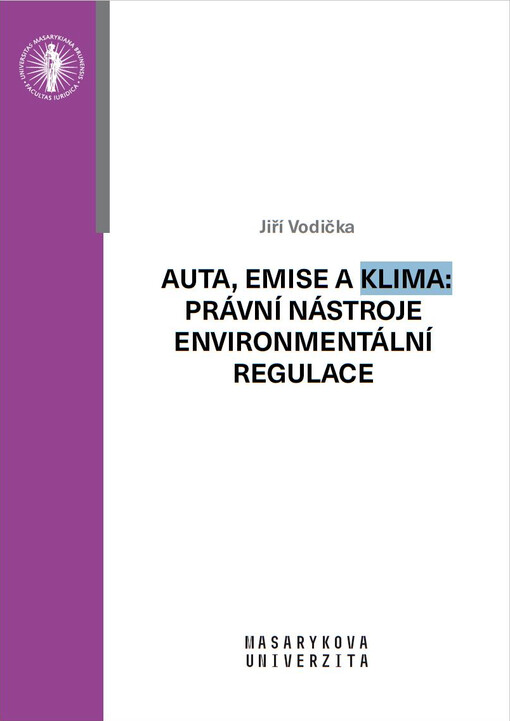 Auta, emise a klima: právní nástroje enviromentální regulace