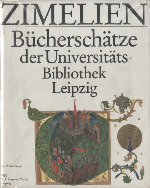 Zimelien : Bücherschätze der Universitäts-Bibliothek Leipzig