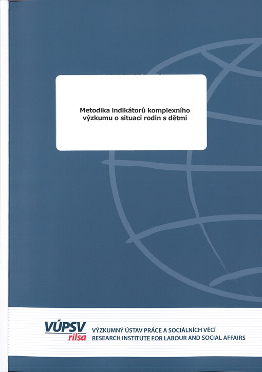 Metodika indikátorů komplexního výzkumu o situaci rodin s dětmi