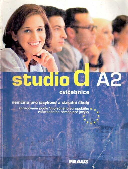 Studio d A2 : němčina pro jazykové a střední školy zpracovaná podle Společného evropského referenčního rámce pro jazyky, cvičebnice