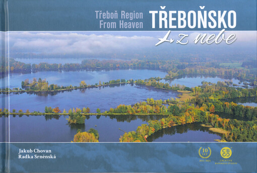 Třeboňsko z nebe = Třeboň Region from heaven