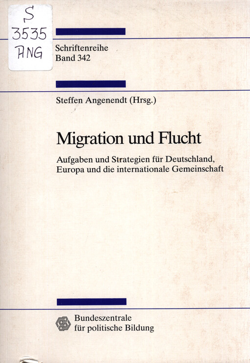 Migration und Flucht : Aufgaben und Strategien für Deutschland, Europa und die internationale Gemeinschaft