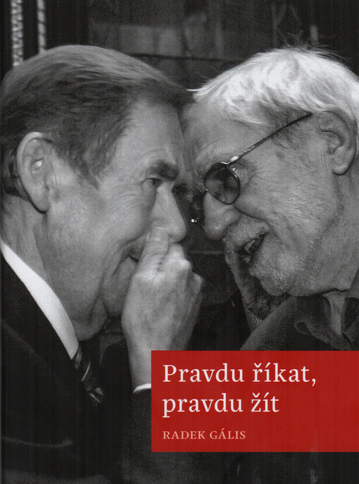 Pravdu říkat, pravdu žít