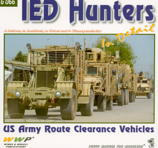 IED Hunters in detail : US Army route clearance vehicles : photo manual for modelers
