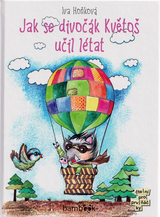 Jak se divočák Květoš učil létat