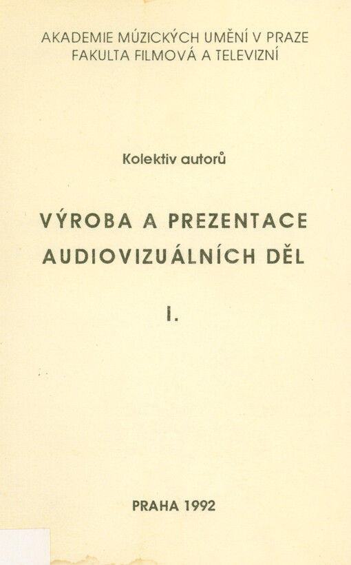 Výroba a prezentace audiovizuálních děl I.