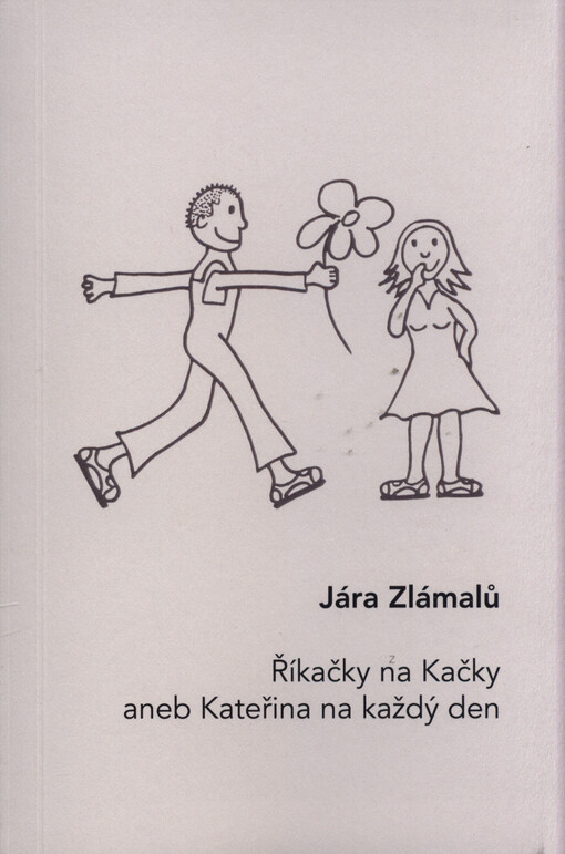 Říkačky na Kačky, aneb, Kateřina na každý den
