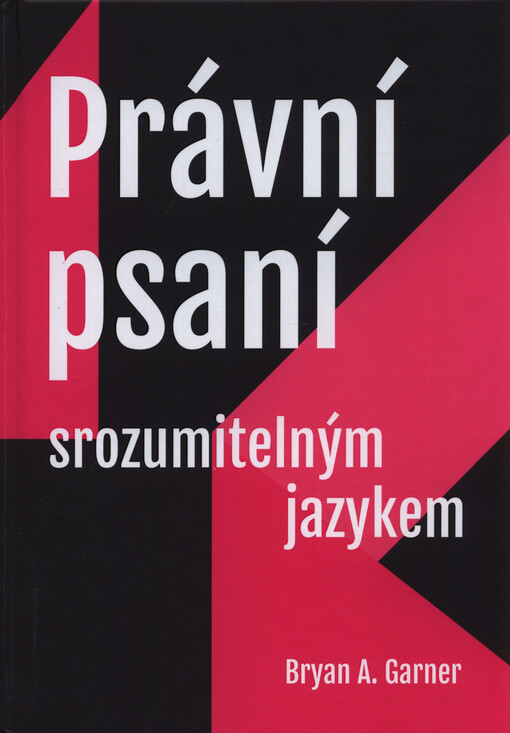Právní psaní srozumitelným jazykem : adaptovaný překlad s cvičeními