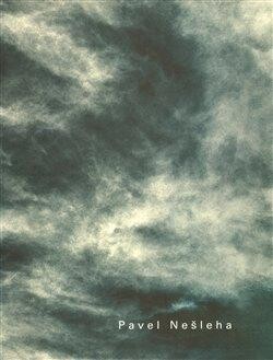 Pavel Nešleha - Nejen o zemi : z cyklů kreseb, fotografií a pastelů : [Dům pánů z Kunštátu, Brno, 10. září - 12. října 2008