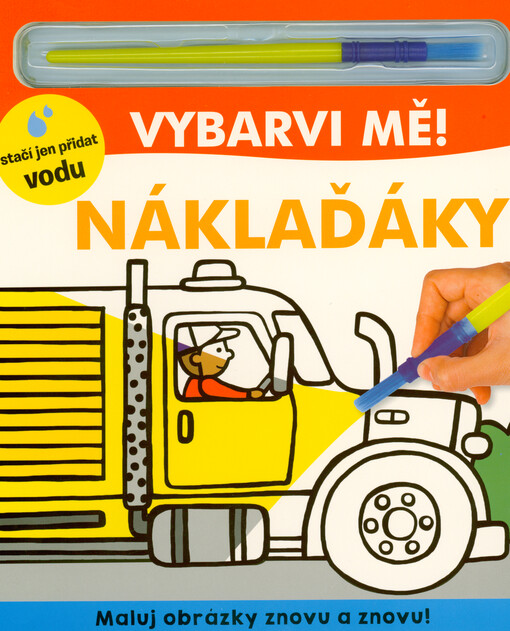 Vybarvi mě! : maluj obrázky znovu a znovu!. Náklaďáky