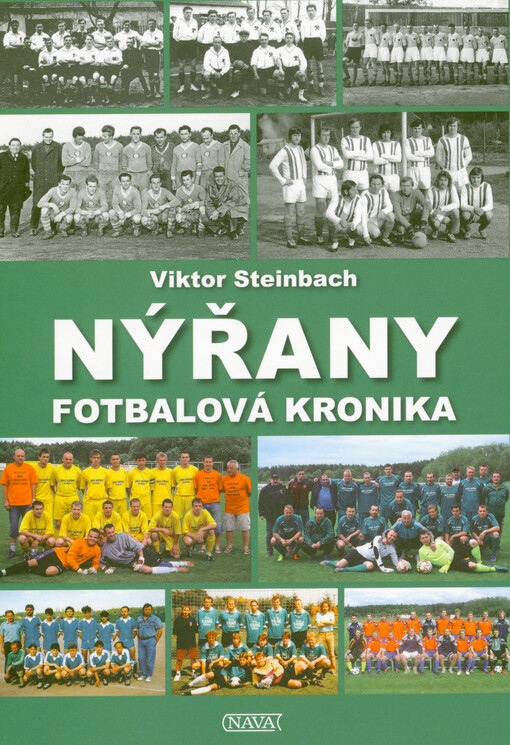Nýřany : fotbalová kronika