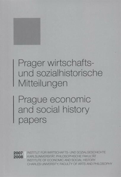 Prager wirtschafts- und sozialhistorische Mitteilungen = Prague economic and social history papers