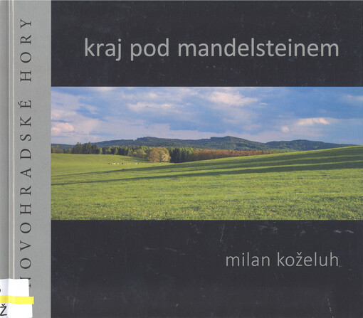 Kraj pod Mandelsteinem = Die Gegend am Mandelstein : Novohradské hory