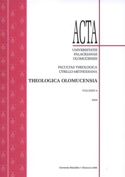 Acta Universitatis Palackianae Olomucensis. Facultas theologica Cyrillo-Methodiana. Theologica Olomucensia