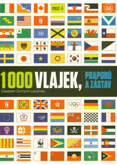 1000 vlajek, praporů a zástav  (odkaz v elektronickém katalogu)