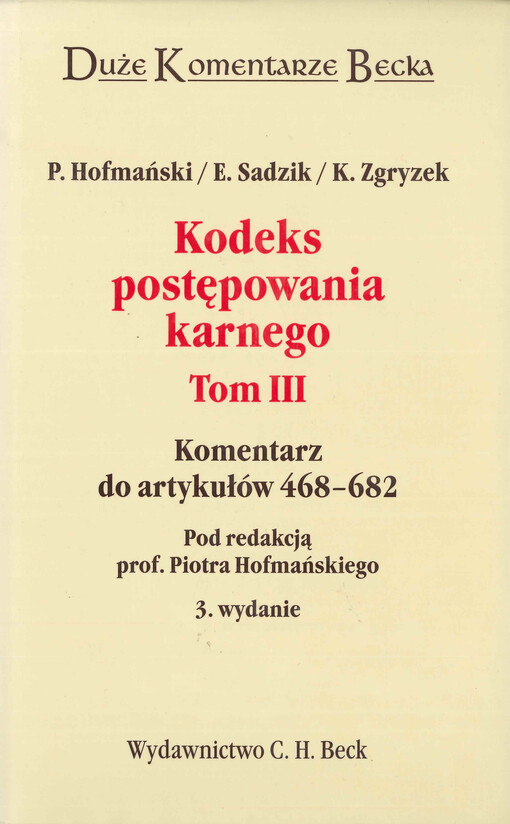 Kodeks postępowania karnego. Tom III, Komentarz do artykułów 468-682