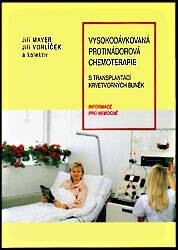 Vysokodávkovaná protinádorová chemoterapie s transplantací krvetvorných buněk : informace pro nemocné